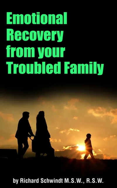 Emotional Recovery from Your Troubled Family