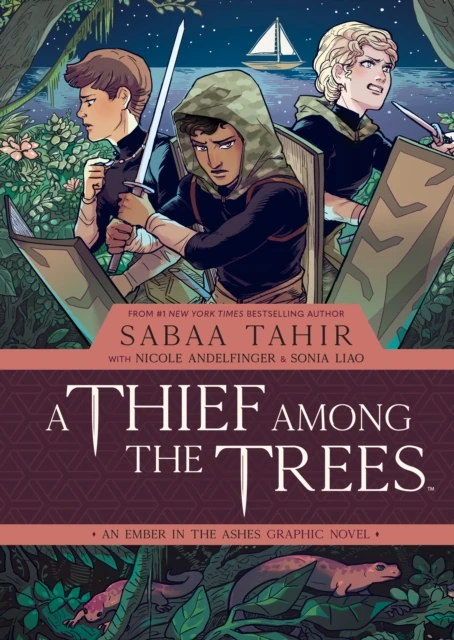 Thief Among the Trees: An Ember in the Ashes Graphic Novel