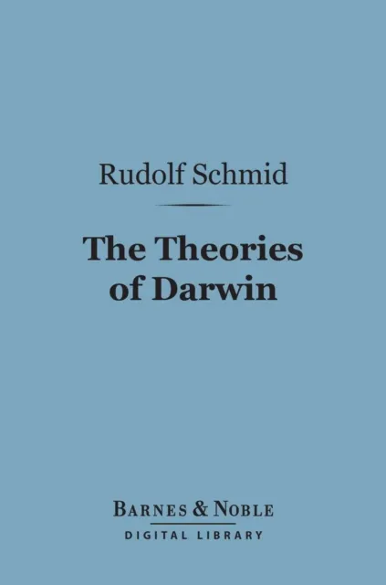 Theories of Darwin and Their Relation to Philosophy, Religion, and Morality (Barnes & Noble Digital Library)