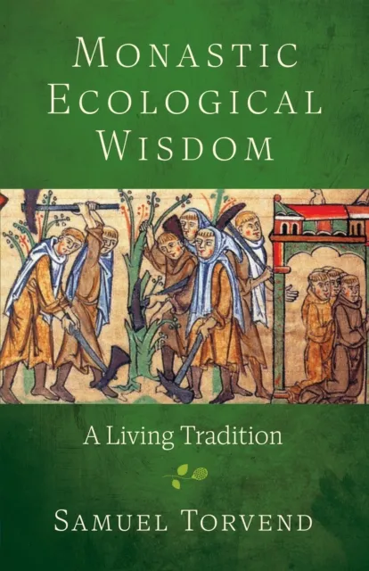 Monastic Ecological Wisdom
