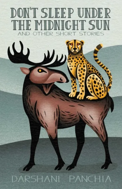 Don't Sleep Under the Midnight Sun and Other Short Stories