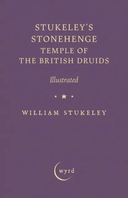Stukeley's Stonehenge - Temple of the British Druids