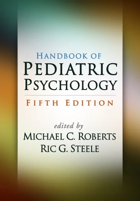 Handbook of Pediatric Psychology