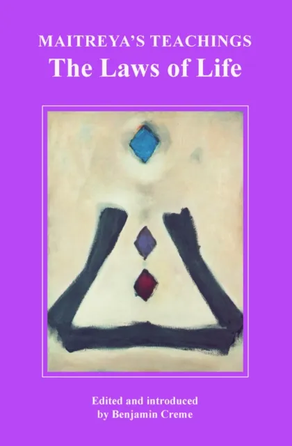 Maitreya's Teachings: The Laws of Life