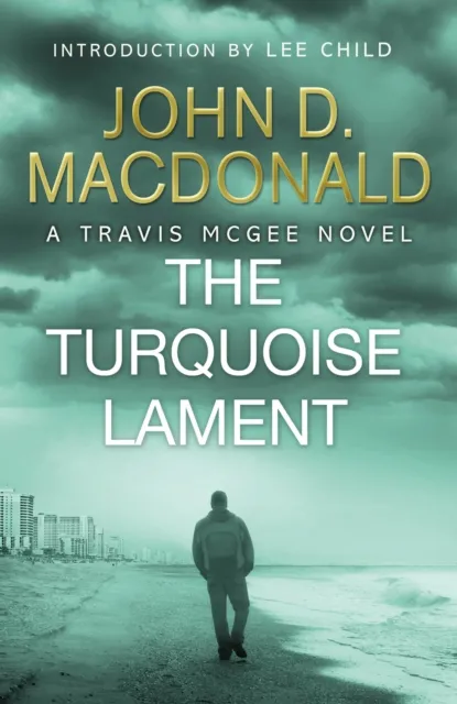 Turquoise Lament: Introduction by Lee Child