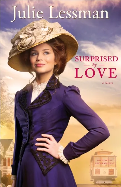 Surprised by Love (The Heart of San Francisco Book #3)