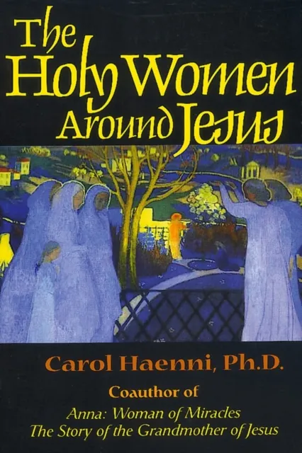 Holy Women Around Jesus