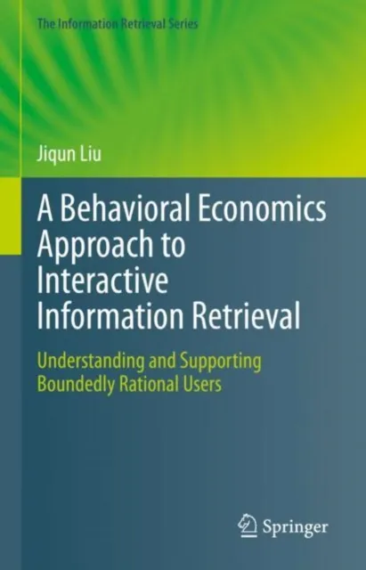 Behavioral Economics Approach to Interactive Information Retrieval