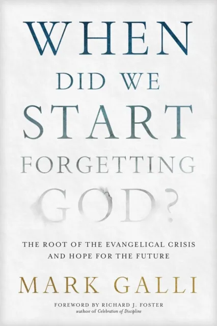 When Did We Start Forgetting God?