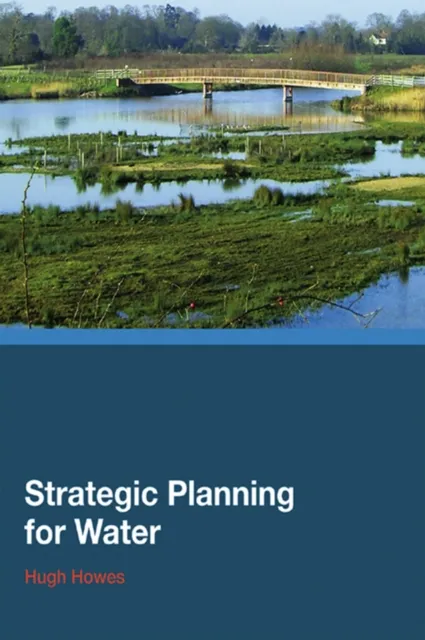 Strategic Planning for Water