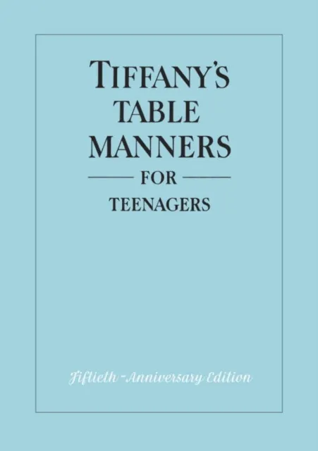 Tiffany's Table Manners for Teenagers