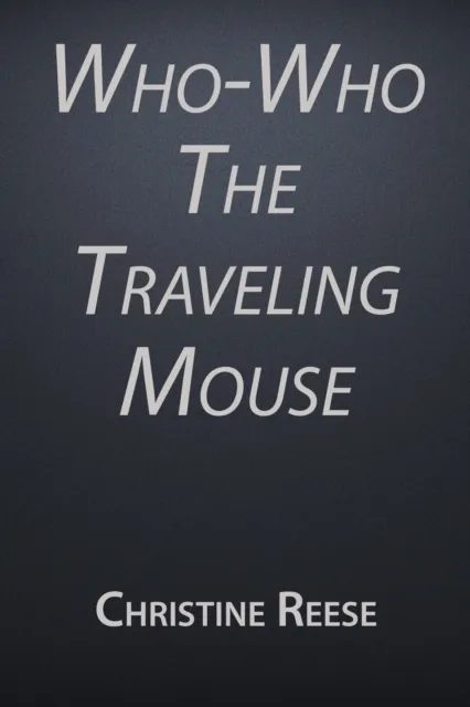 Who-Who the Traveling Mouse