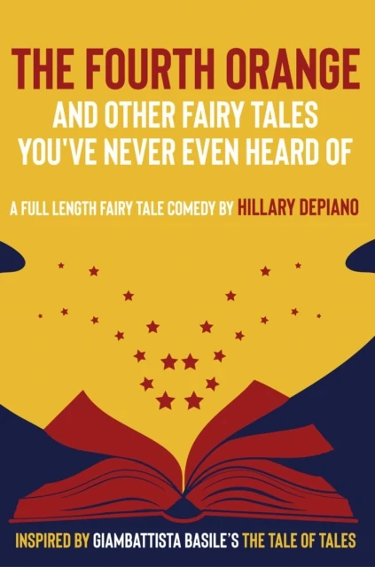 Fourth Orange and Other Fairy Tales You've Never Even Heard Of