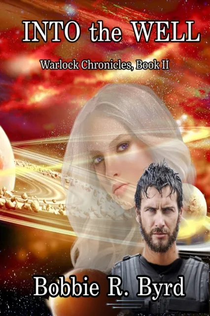 INTO the WELL : Warlock Chronicles, Book II