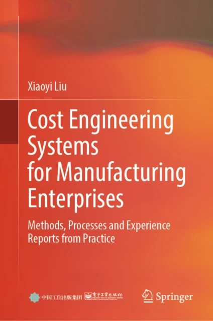 Cost Engineering Systems for Manufacturing Enterprises