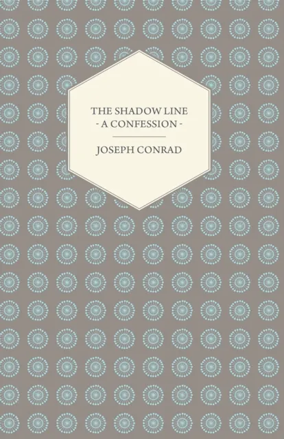 Shadow Line - A Confession