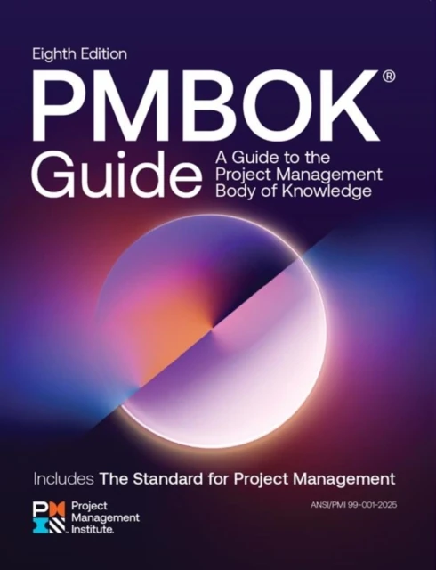 Guide to the Project Management Body of Knowledge (PMBOK(R) Guide) - Eighth Edition and The Standard for Project Management