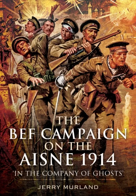 BEF Campaign on the Aisne 1914