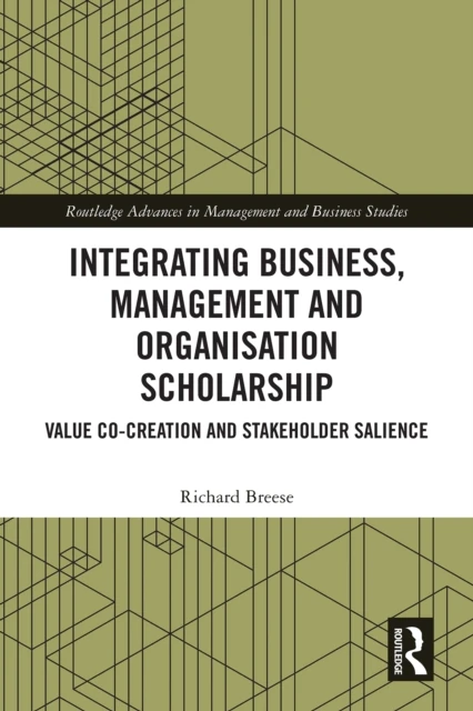 Integrating Business, Management and Organisation Scholarship