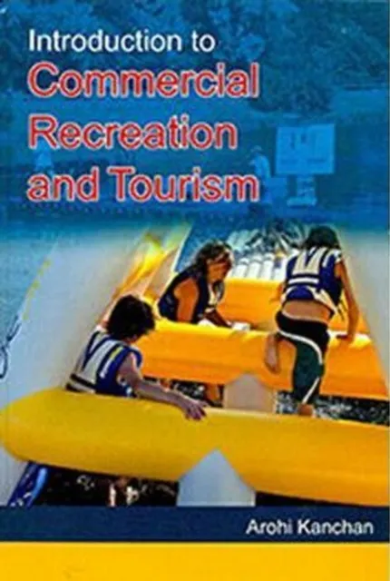 Introduction to Commercial Recreation and Tourism
