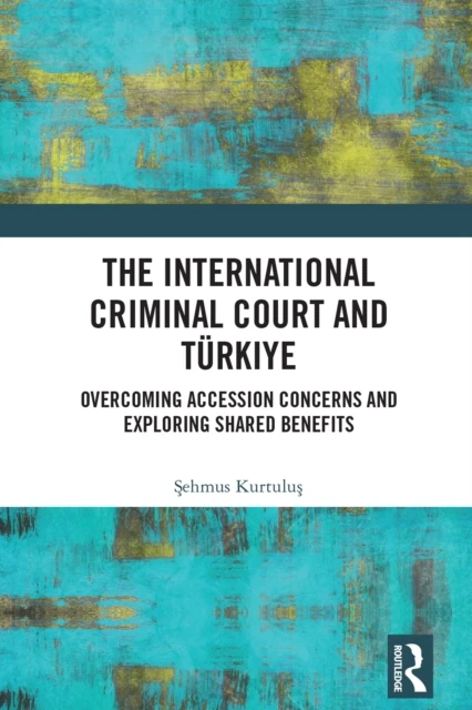 International Criminal Court and Turkiye