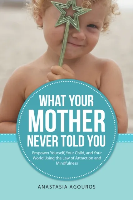 What Your Mother Never Told You