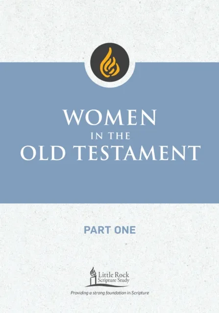 Women in the Old Testament, Part One