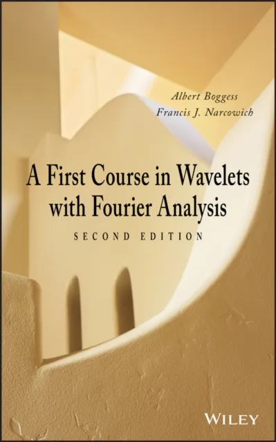 First Course in Wavelets with Fourier Analysis