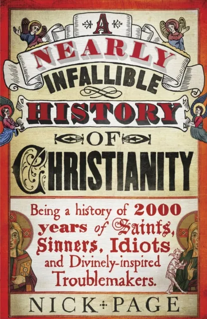 Nearly Infallible History of Christianity