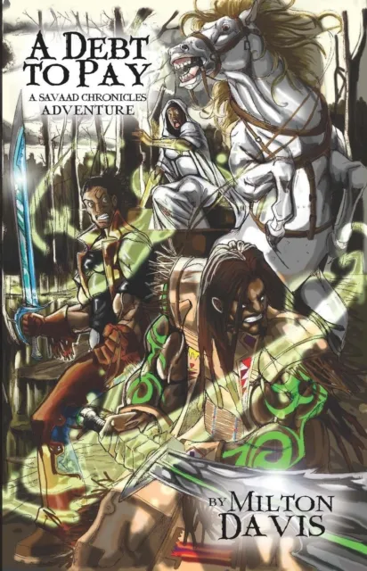 Debt To Pay: A Savaad Chronicles Adventure