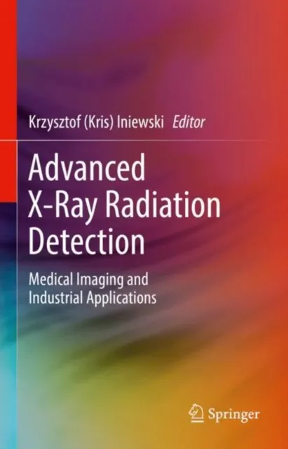 Advanced X-Ray Radiation Detection: