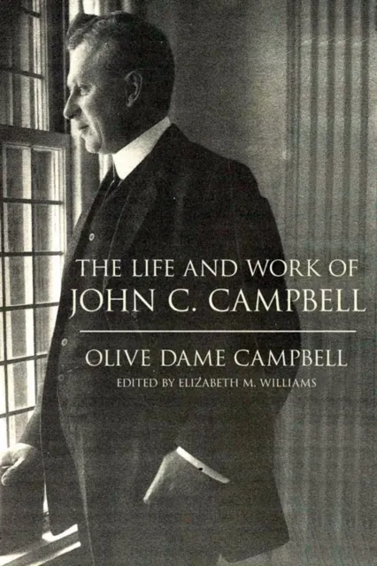 Life and Work of John C. Campbell