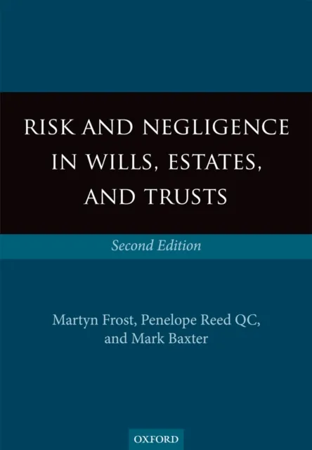 Risk and Negligence in Wills, Estates, and Trusts