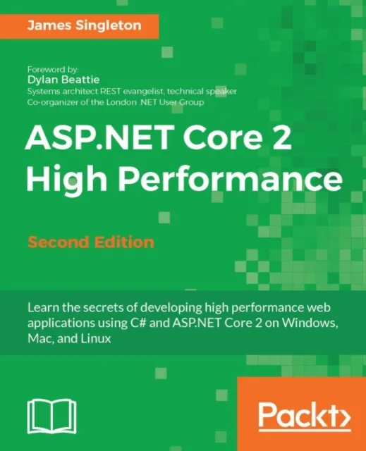 ASP.NET Core 2 High Performance - Second Edition