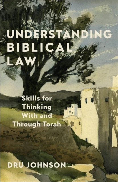Understanding Biblical Law