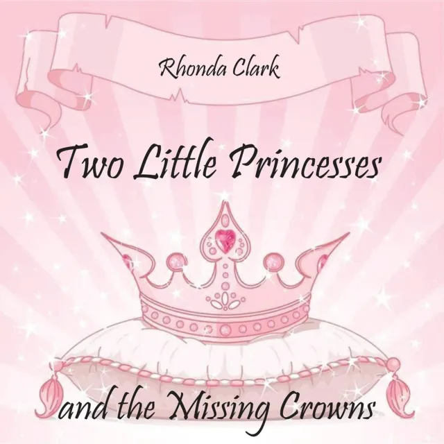 Two Little Princesses and the Missing Crowns