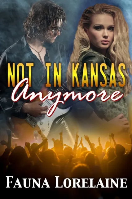 Not in Kansas Anymore (Crash N' Burn: Book I)