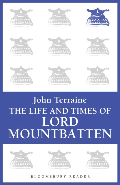 Life and Times of Lord Mountbatten