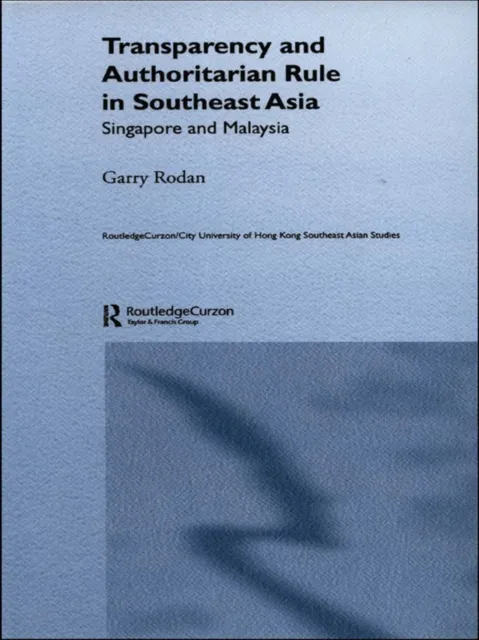 Transparency and Authoritarian Rule in Southeast Asia