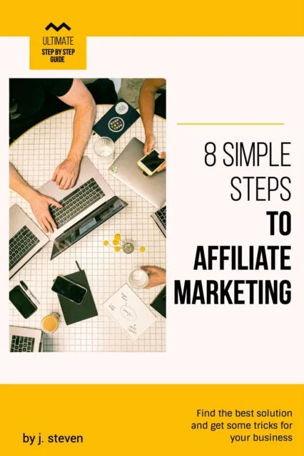 8 Simple Steps to Affiliate Marketing