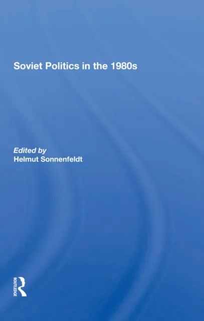 Soviet Politics In The 1980s