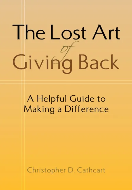 Lost Art of Giving Back
