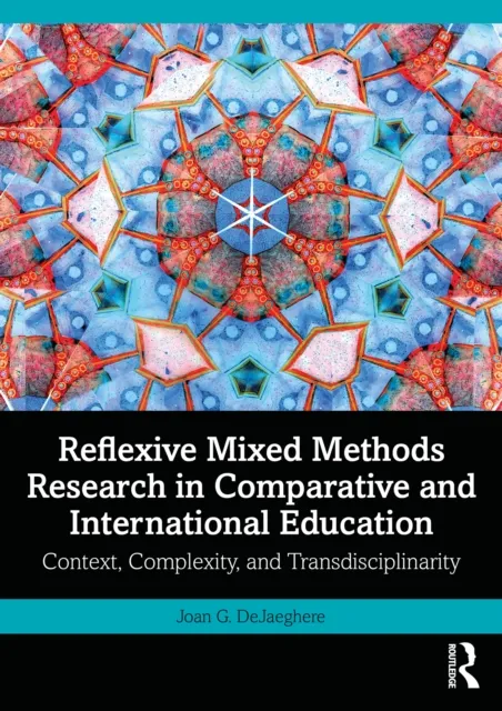 Reflexive Mixed Methods Research in Comparative and International Education