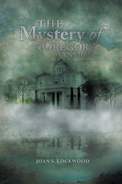 Mystery of Gregory Mansion