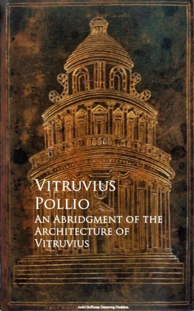 Abridgment of the Architecture of Vitruvius