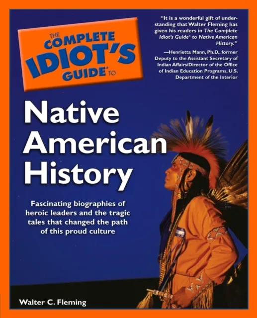 Complete Idiot's Guide to Native American History