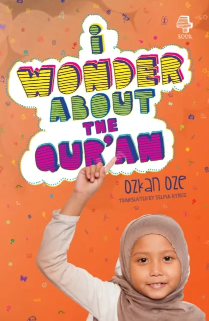 I Wonder About the Qur'an: Book One