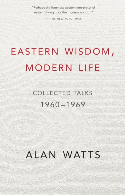 Eastern Wisdom, Modern Life