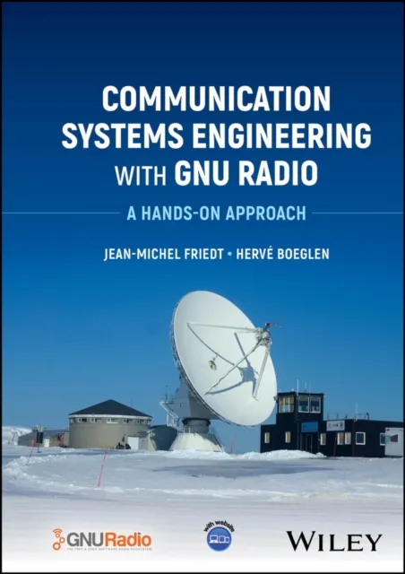 Communication Systems Engineering with GNU Radio
