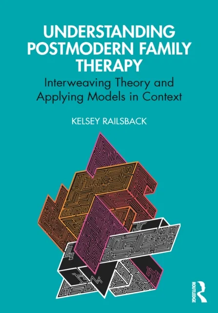 Understanding Postmodern Family Therapy